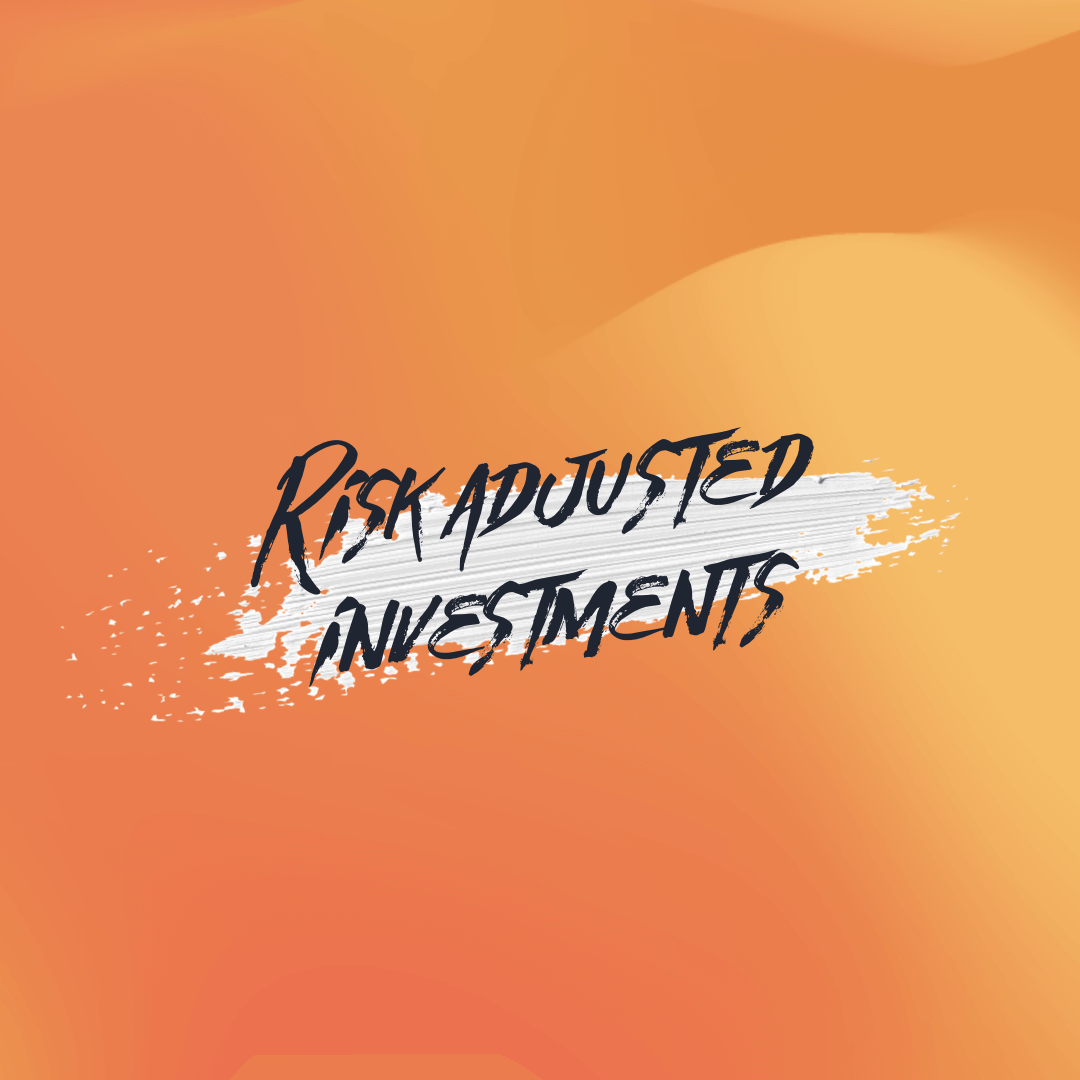 Risk-adjusted investments